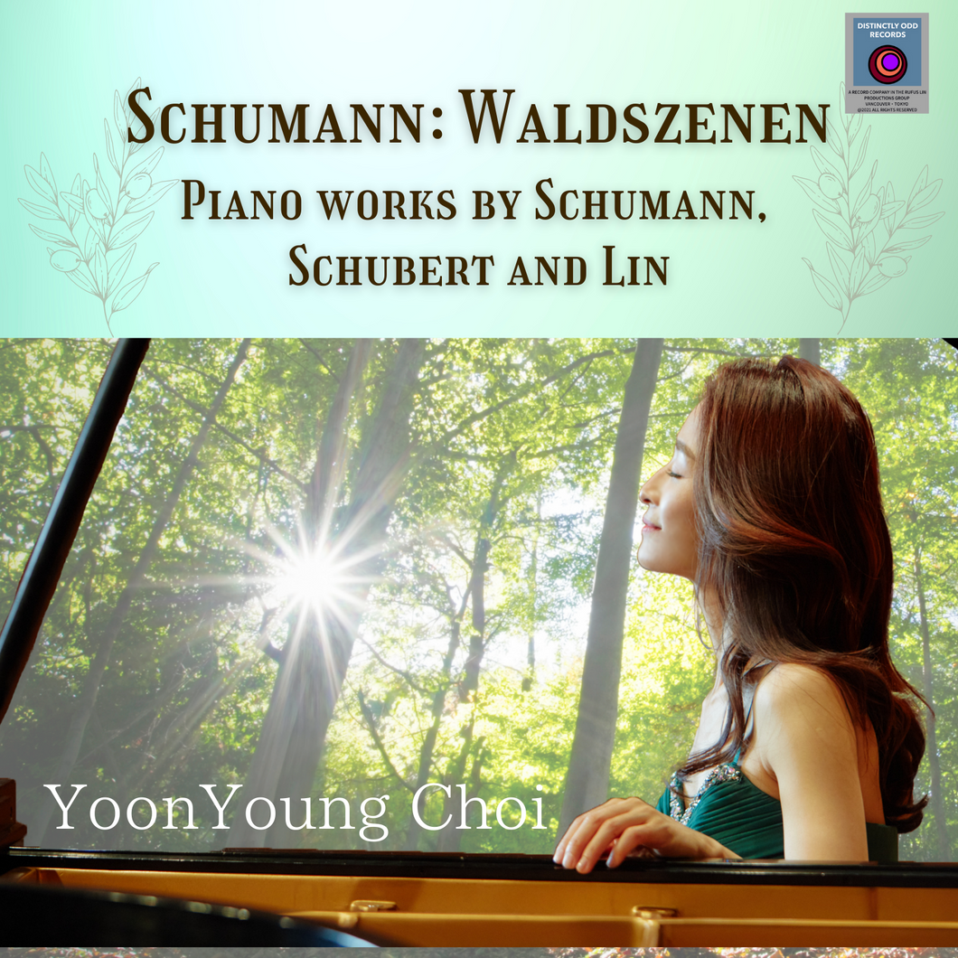 Schumann: Waldszenen Piano works by Schumann, Schubert and Lin